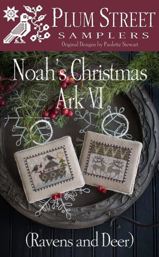 Plum Street Samplers Cross Stitch Pattern Noah's Christmas Ark VI