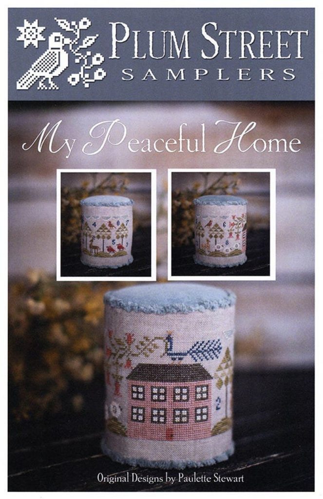 My Peaceful Home Cross Stitch Pattern by Plum Street Samplers