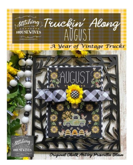 TRUCKIN' ALONG AUGUST Cross Stitch Pattern Stitching With The Housewives - Priscilla Blain