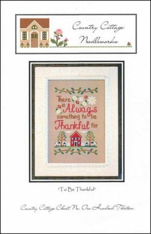 Country Cottage Needleworks TO BE THANKFUL Cross Stitch Pattern