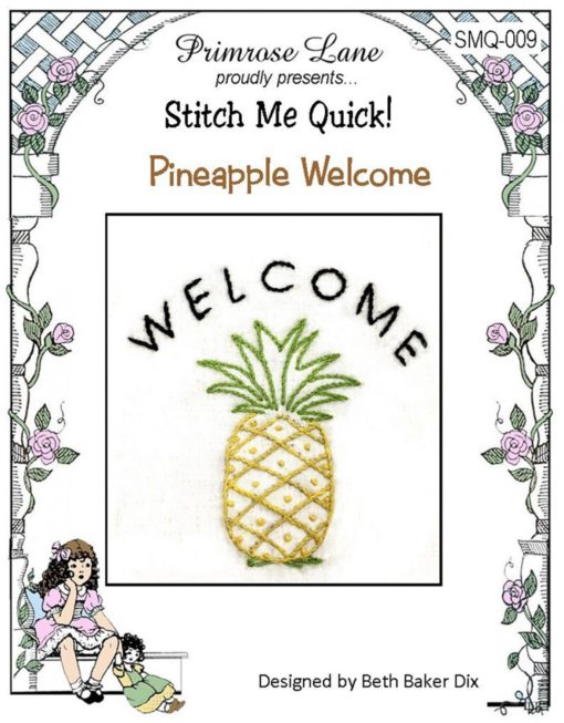 Primrose Lane Stitch Me Quick PINEAPPLE WELCOME Hand Embroidery Pattern