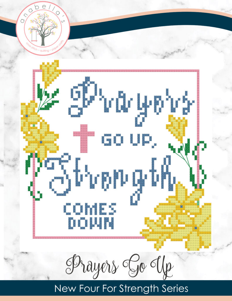 Four For Strength ~ Prayers Go Up Cross Stitch Pattern by Anabella's Needleart