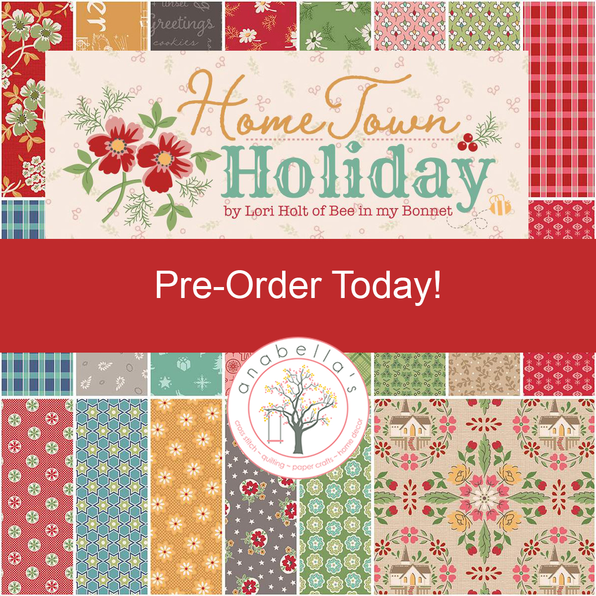 Lori Holt Home Town Holiday at Anabella's Online Quilt Shop