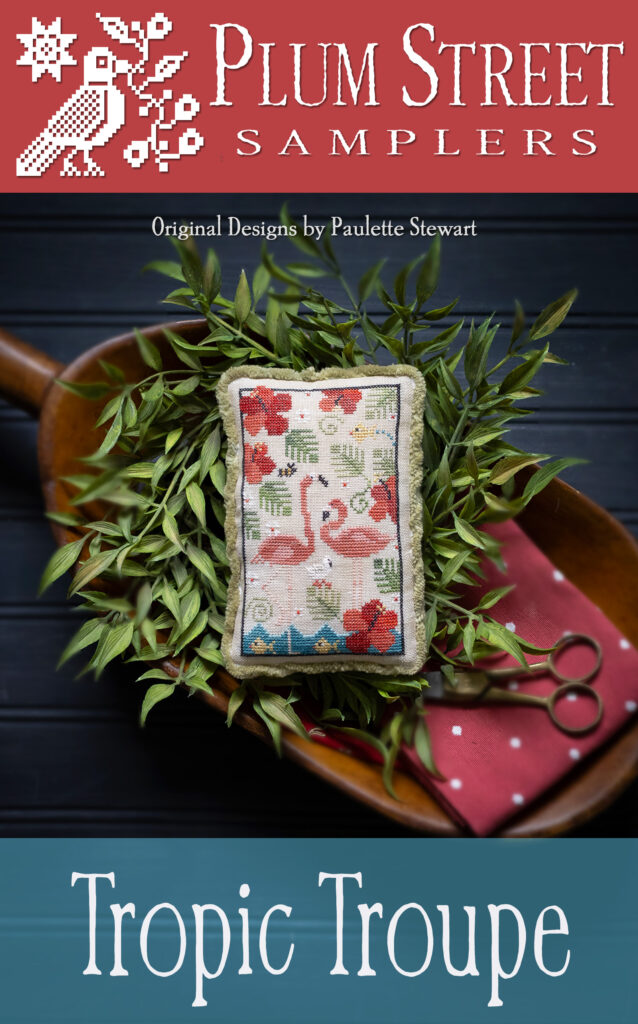 Plum Street Samplers Tropic Troupe Cross Stitch Pattern
