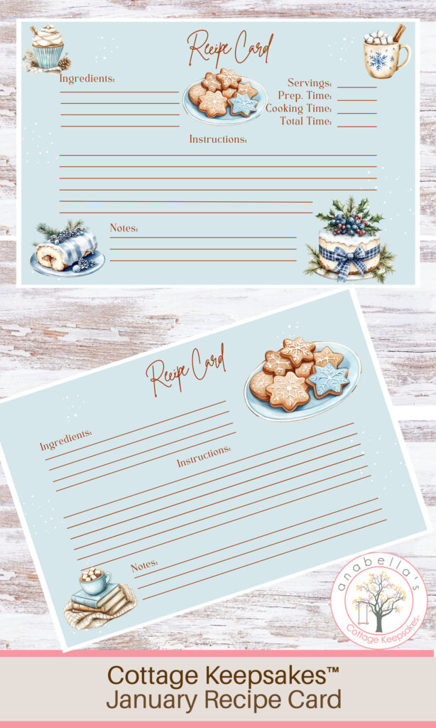 Cottage Keepsakes™ January Recipe Cards | Cozy Winter Recipe Printables | Memory Keeping & Baking Pages ~ Anabella's Cottage Keepsakes