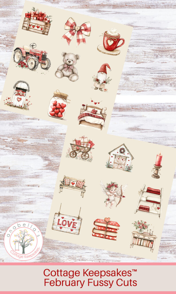 Cottage Keepsakes™ February Fussy Cuts | 2 Printable 6x6 Ephemera Sheets | Valentine Cottage Cut Outs ~ Anabella's