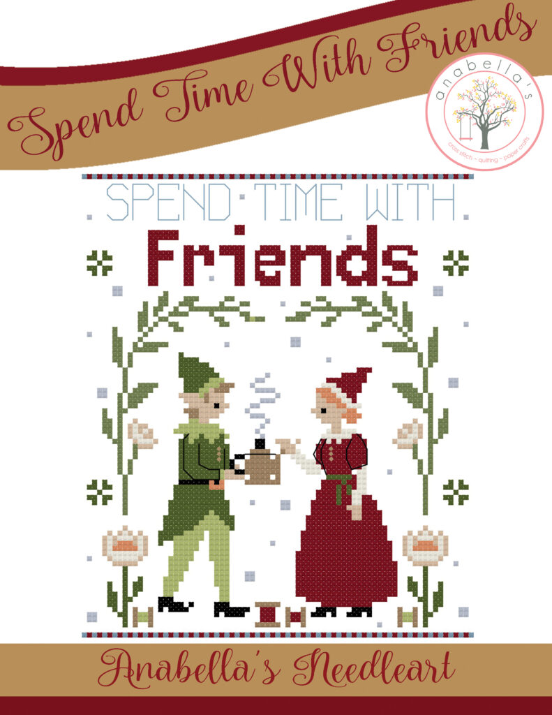 Spend Time With Friends Cross Stitch Pattern by Anabella's Needleart
