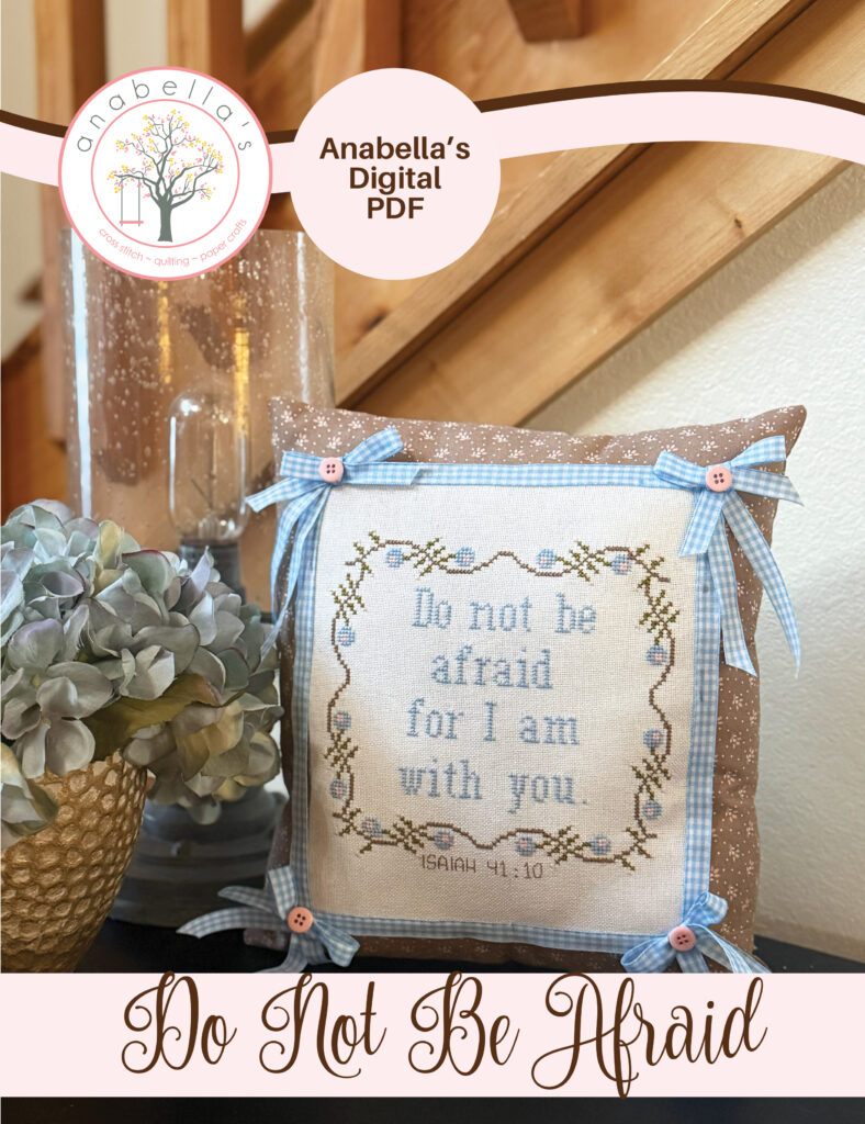 Do Not Fear Digital PDF Cross Stitch Chart by Anabella's Needleart