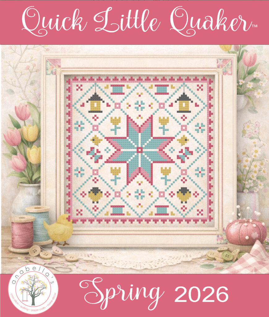 Quick Little Quaker™ Spring 2026 Cross Stitch Pattern at Anabella's Online Cross Stitch Store