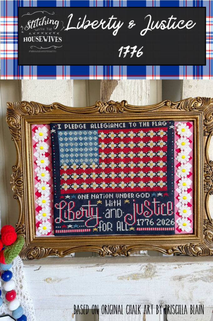Liberty & Justice 1776 Cross Stitch Chart by Stitching With the Housewives