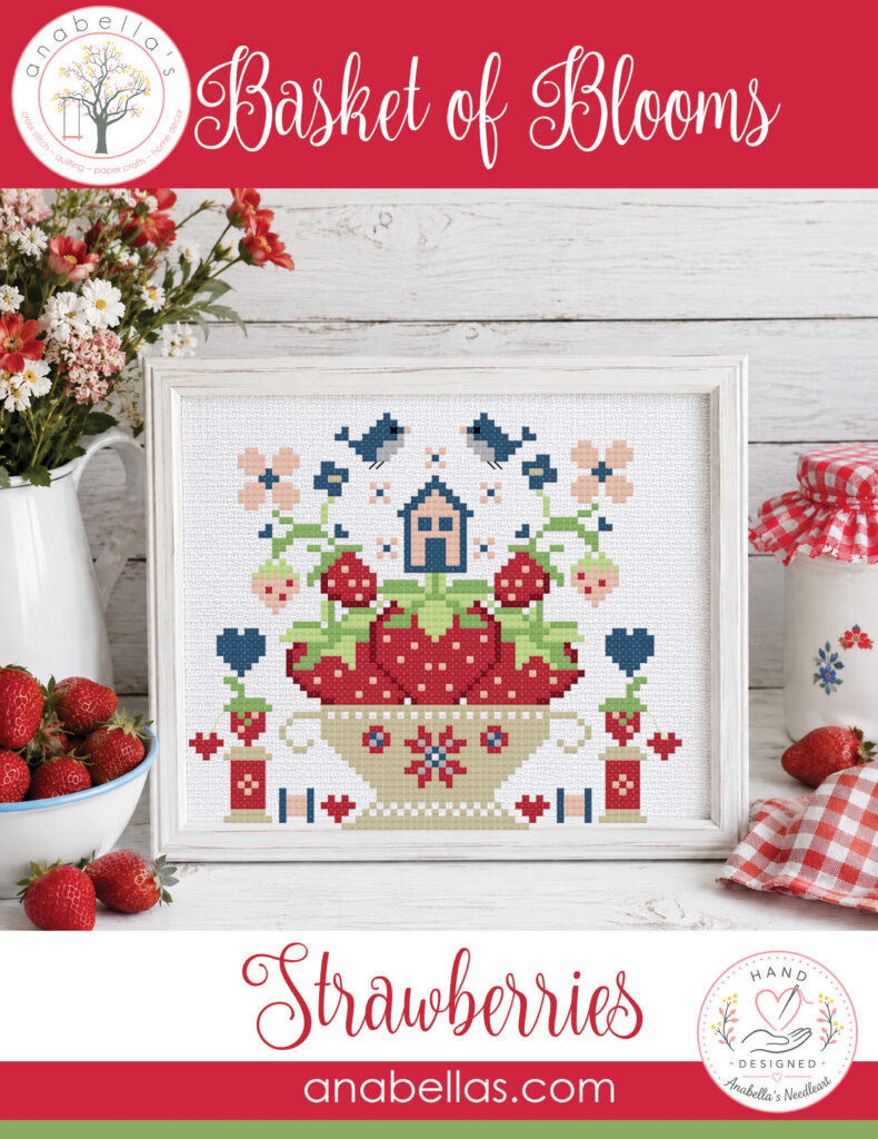 Baskets of Blooms™ ~ Strawberries 2026 Cross Stitch Pattern