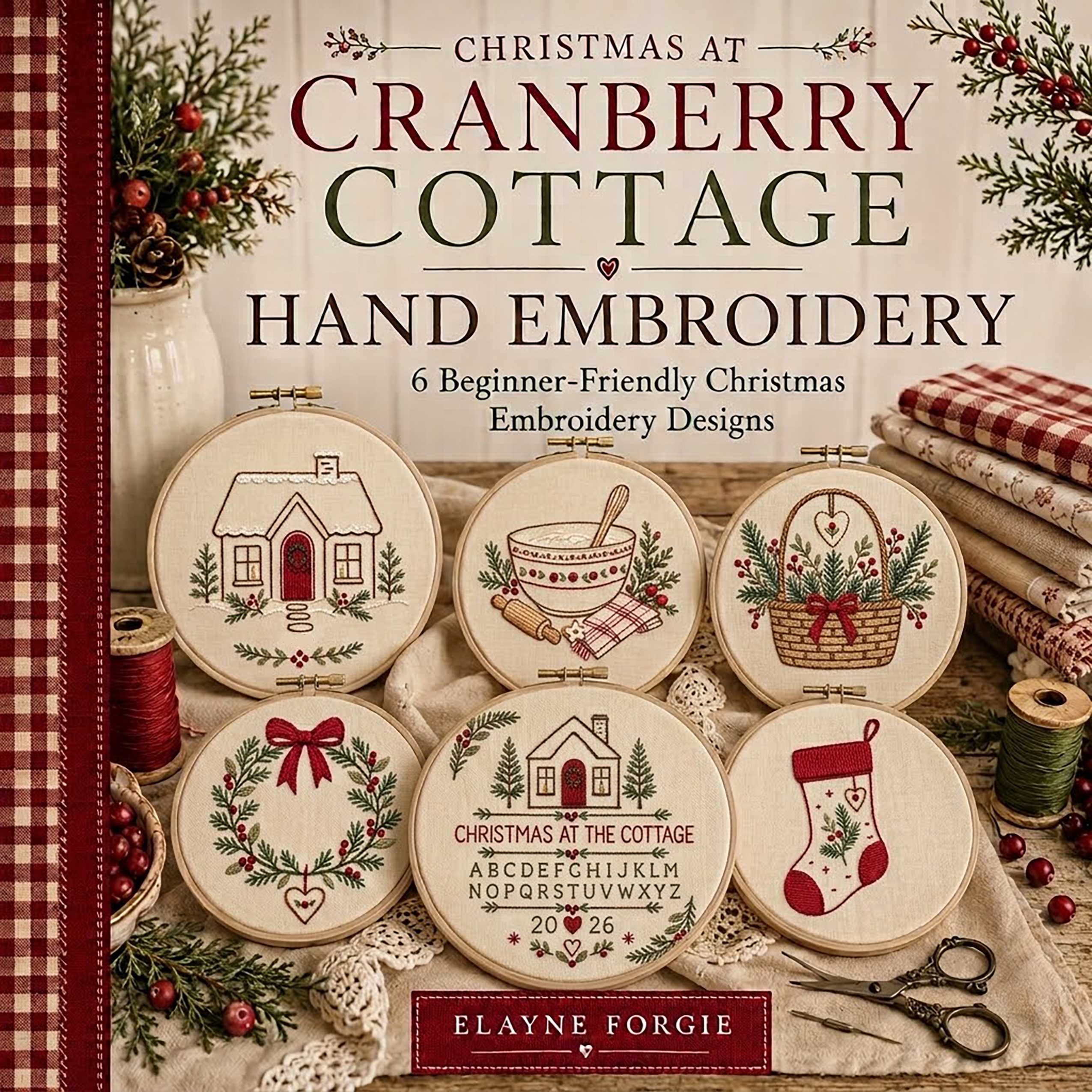 Christmas at Cranberry Cottage Hand Embroidery Christmas at Cranberry Cottage Hand Embroidery